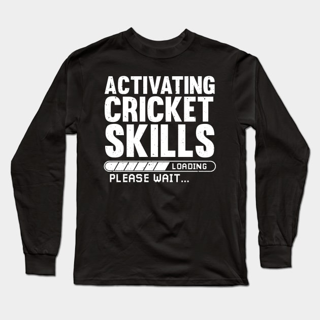 Activating Cricket Skills for Cricket Player Long Sleeve T-Shirt by Shirtttee